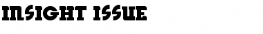 Download INSIGHT ISSUE Font Download INSIGHT ISSUE Font