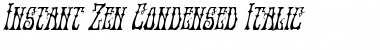 Download Instant Zen Condensed Italic Font Download Instant Zen Condensed Italic Font