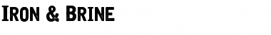 Download Iron & Brine Font Download Iron & Brine Font