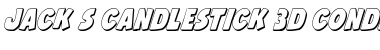 Download Jack's Candlestick 3D Condensed Font Download Jack's Candlestick 3D Condensed Font