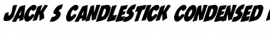 Download Jack's Candlestick Condensed Rotalic Font Download Jack's Candlestick Condensed Rotalic Font