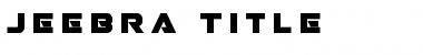 Download Jeebra Title Font Download Jeebra Title Font