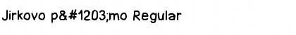 Download Jirkovo pҳmo Font Download Jirkovo pҳmo Font