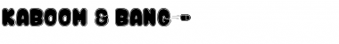 Download Kaboom & Bang$ Font Download Kaboom & Bang$ Font