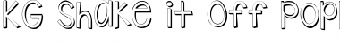 Download KG Shake it Off Popped Font Download KG Shake it Off Popped Font