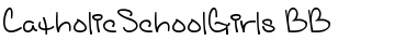 Download CatholicSchoolGirls BB Font Download CatholicSchoolGirls BB Font