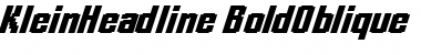 Download KleinHeadline-BoldOblique Font Download KleinHeadline-BoldOblique Font