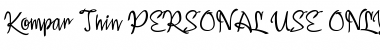 Download Kompar Thin PERSONAL USE ONLY Font Download Kompar Thin PERSONAL USE ONLY Font