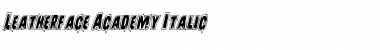 Download Leatherface Academy Italic Font Download Leatherface Academy Italic Font