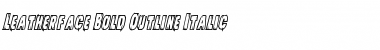 Download Leatherface Bold Outline Italic Font Download Leatherface Bold Outline Italic Font