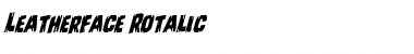 Download Leatherface Rotalic Font Download Leatherface Rotalic Font