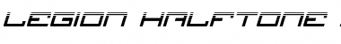 Download Legion Halftone Italic Font Download Legion Halftone Italic Font