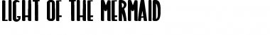Download LIGHT OF THE MERMAID Font Download LIGHT OF THE MERMAID Font