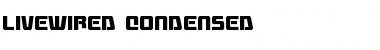 Download Livewired Condensed Font Download Livewired Condensed Font