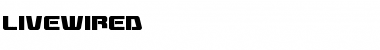 Download Livewired Font Download Livewired Font