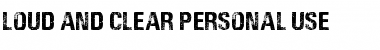 Download LOUD AND CLEAR PERSONAL USE Font Download LOUD AND CLEAR PERSONAL USE Font