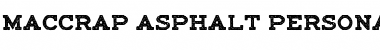 Download maccrap asphalt personal use Font Download maccrap asphalt personal use Font