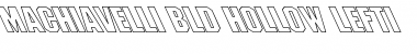 Download Machiavelli Bld Hollow Lefti Font Download Machiavelli Bld Hollow Lefti Font