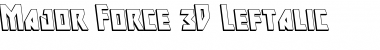 Download Major Force 3D Leftalic Font Download Major Force 3D Leftalic Font