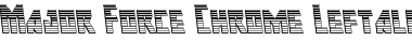 Download Major Force Chrome Leftalic Font Download Major Force Chrome Leftalic Font