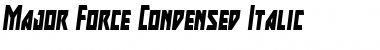 Download Major Force Condensed Italic Font Download Major Force Condensed Italic Font