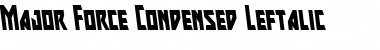 Download Major Force Condensed Leftalic Font Download Major Force Condensed Leftalic Font