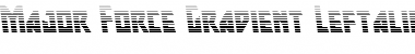 Download Major Force Gradient Leftalic Font Download Major Force Gradient Leftalic Font