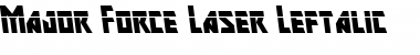 Download Major Force Laser Leftalic Font Download Major Force Laser Leftalic Font