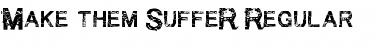Download Make them SuffeR Font Download Make them SuffeR Font