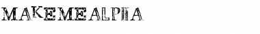 Download MAKEMEALPHA Copyright (c) 2009 by Billy Argel. All rights reserved. Font Download MAKEMEALPHA Copyright (c) 2009 by Billy Argel. All rights reserved. Font