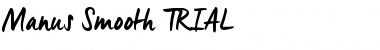 Download Manus Smooth_TRIAL Font Download Manus Smooth_TRIAL Font