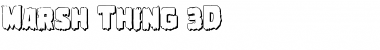 Download Marsh Thing 3D Font Download Marsh Thing 3D Font