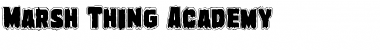 Download Marsh Thing Academy Font Download Marsh Thing Academy Font