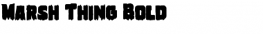 Download Marsh Thing Bold Font Download Marsh Thing Bold Font