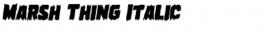 Download Marsh Thing Italic Font Download Marsh Thing Italic Font