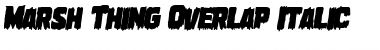 Download Marsh Thing Overlap Italic Font Download Marsh Thing Overlap Italic Font