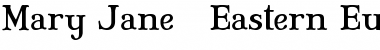 Download Mary Jane - Eastern Europe Font Download Mary Jane - Eastern Europe Font