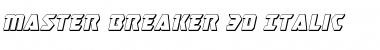 Download Master Breaker 3D Italic Font Download Master Breaker 3D Italic Font
