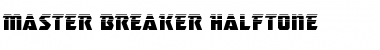 Download Master Breaker Halftone Font Download Master Breaker Halftone Font
