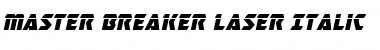 Download Master Breaker Laser Italic Font Download Master Breaker Laser Italic Font
