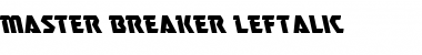 Download Master Breaker Leftalic Font Download Master Breaker Leftalic Font