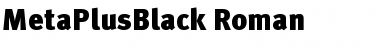 Download MetaPlusBlack-Roman Font Download MetaPlusBlack-Roman Font