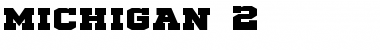 Download michigan 2 Font Download michigan 2 Font