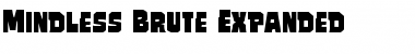 Download Mindless Brute Expanded Font Download Mindless Brute Expanded Font