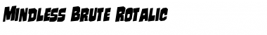 Download Mindless Brute Rotalic Font Download Mindless Brute Rotalic Font