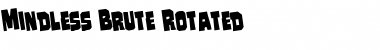 Download Mindless Brute Rotated Font Download Mindless Brute Rotated Font