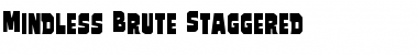Download Mindless Brute Staggered Font Download Mindless Brute Staggered Font