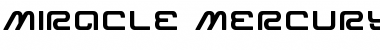Download Miracle Mercury Bold Expanded Font Download Miracle Mercury Bold Expanded Font