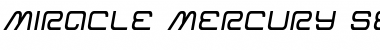 Download Miracle Mercury Semi-Italic Font Download Miracle Mercury Semi-Italic Font