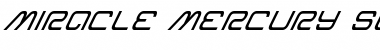 Download Miracle Mercury Super-Italic Font Download Miracle Mercury Super-Italic Font
